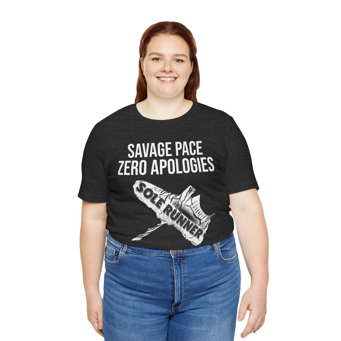 Savage Pace Zero Apologies: Unisex Jersey Short Sleeve Tee