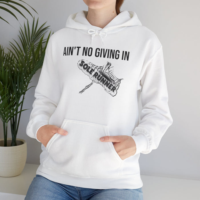 Ain't No Giving In: Unisex Heavy Blend™ Hooded Sweatshirt