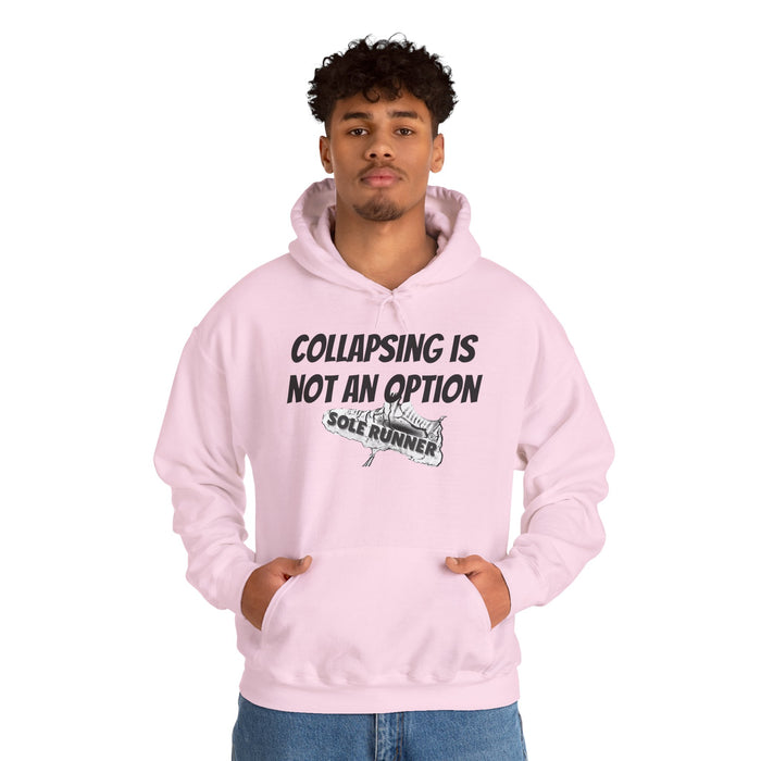 Collapsing Is Not An Option: Unisex Heavy Blend™ Hooded Sweatshirt
