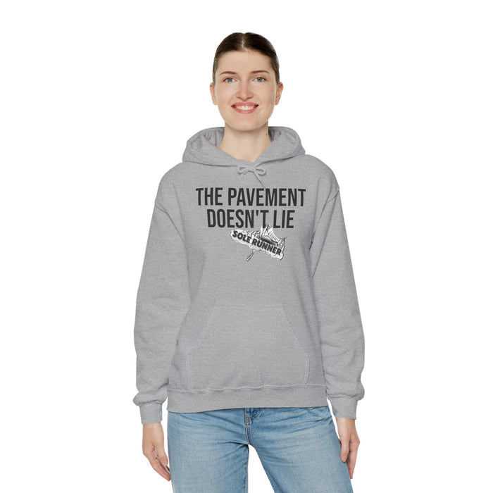 The Pavement Doesn't Lie: Unisex Heavy Blend™ Hooded Sweatshirt