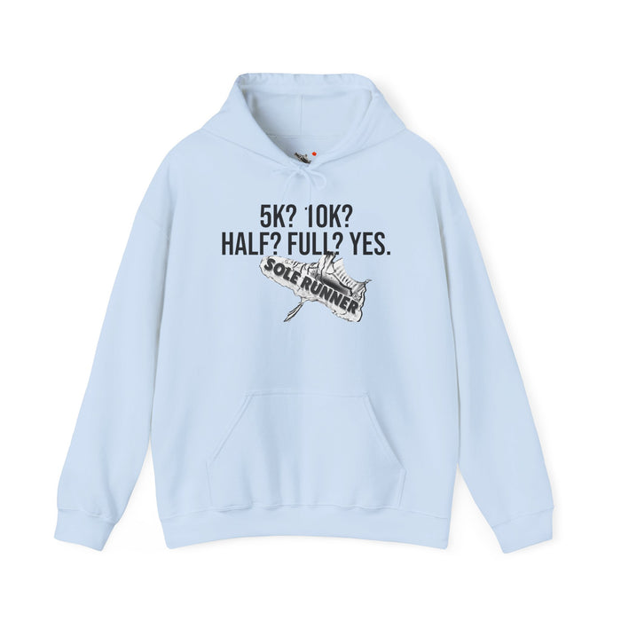 5k? 10K? Half? Full? Yes: Unisex Heavy Blend™ Hooded Sweatshirt