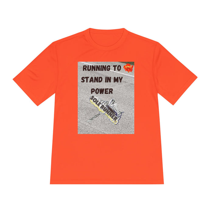 Running To Stand In My Power-Whimsical Moisture Wicking Unisex T-Shirt For Runners