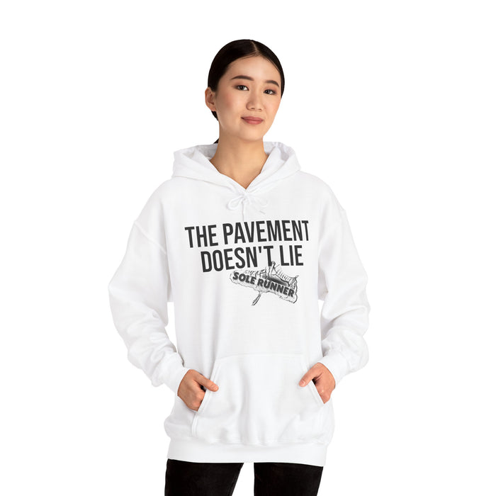 The Pavement Doesn't Lie: Unisex Heavy Blend™ Hooded Sweatshirt