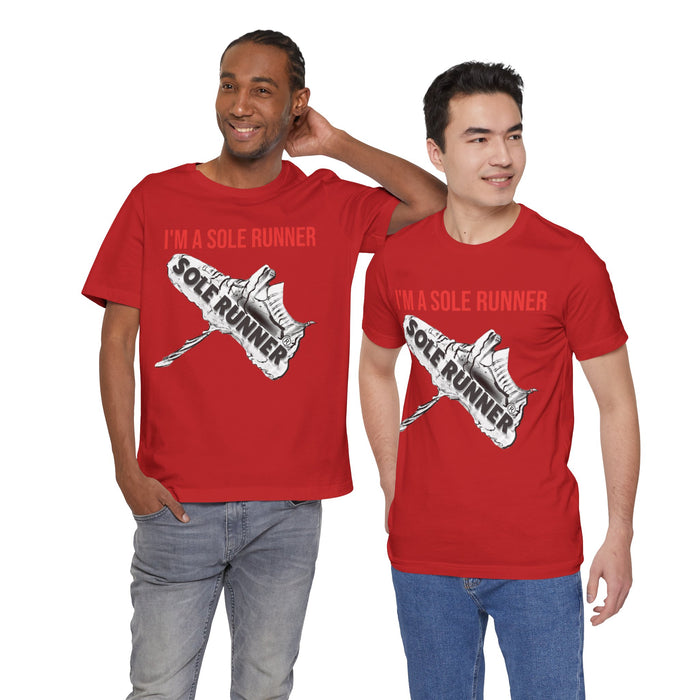 I'm A Sole Runner®: Unisex Jersey Short Sleeve Tee