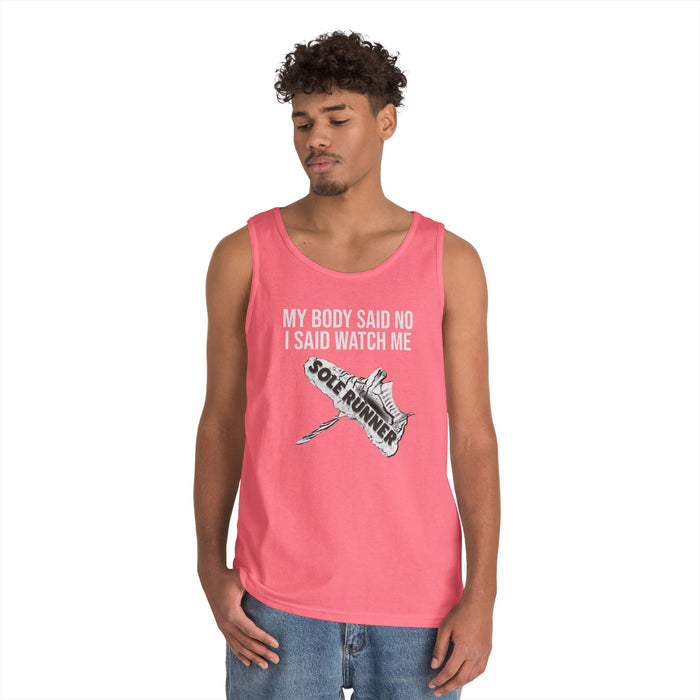 My Body Said No. I Said Watch Me: Unisex Heavy Cotton Tank Top