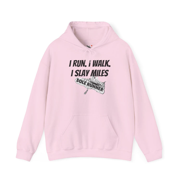 I Run. I Walk. I Slay Miles: Unisex Heavy Blend™ Hooded Sweatshirt