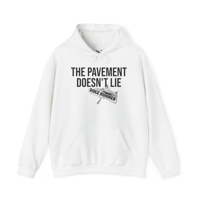 The Pavement Doesn't Lie: Unisex Heavy Blend™ Hooded Sweatshirt