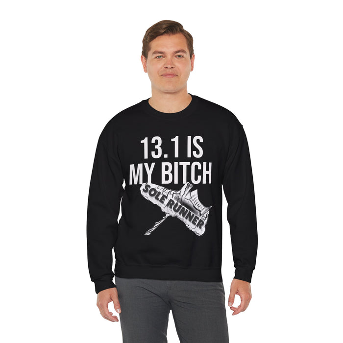 13.1 Is My Bitch: Unisex Heavy Blend™ Crewneck Sweatshirt