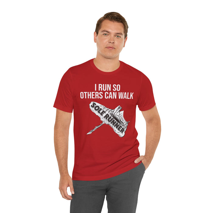 I Run So Others Can Walk: Unisex Jersey Short Sleeve Tee