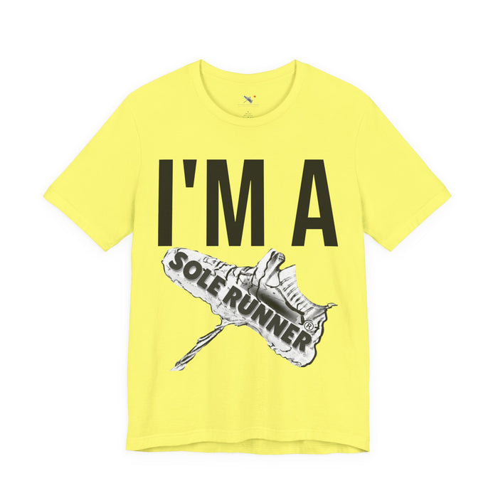 I'm Sole Runner®: Unisex Jersey Short Sleeve Tee