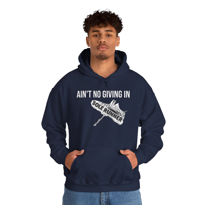 Ain't No Giving In: Unisex Heavy Blend™ Hooded Sweatshirt
