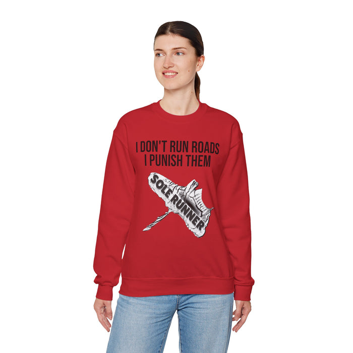 I Don't Run Roads. I Punish Them: Unisex Heavy Blend™ Crewneck Sweatshirt