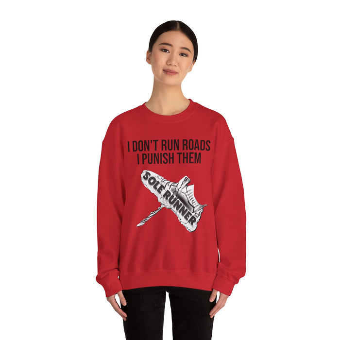 I Don't Run Roads. I Punish Them: Unisex Heavy Blend™ Crewneck Sweatshirt