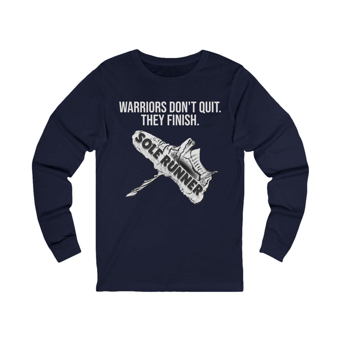 Warriors Don't Quit. They finish.: Unisex Jersey Long Sleeve Tee
