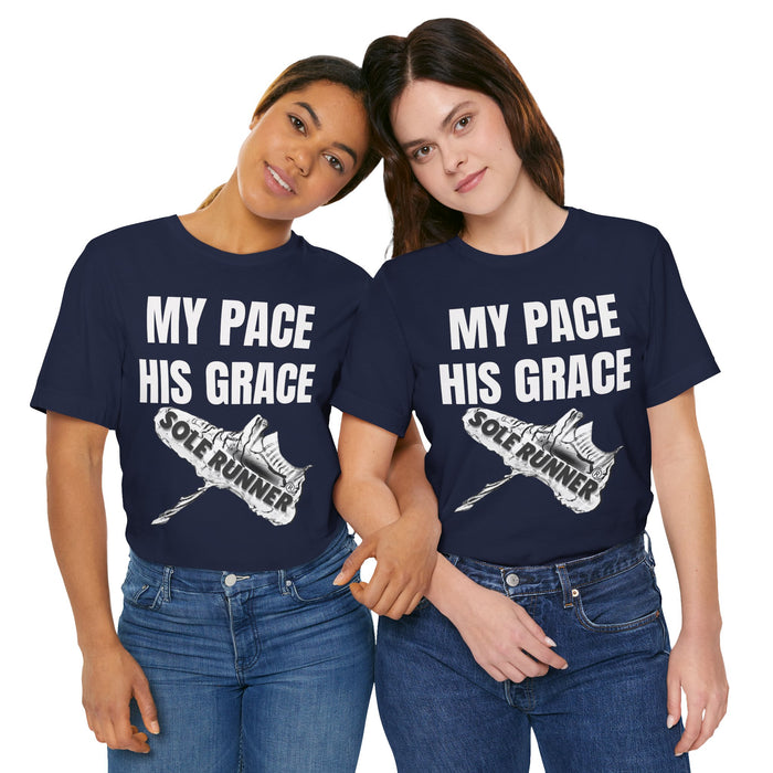 MY PACE. HIS GRACE: Unisex Jersey Short Sleeve Tee