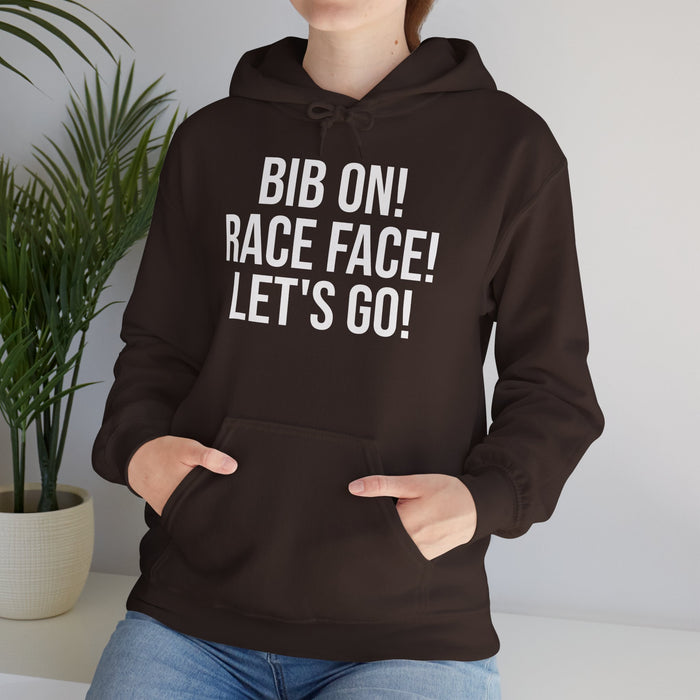 Bib On! Race Face! Let's Go!: Unisex Heavy Blend™ Hooded Sweatshirt