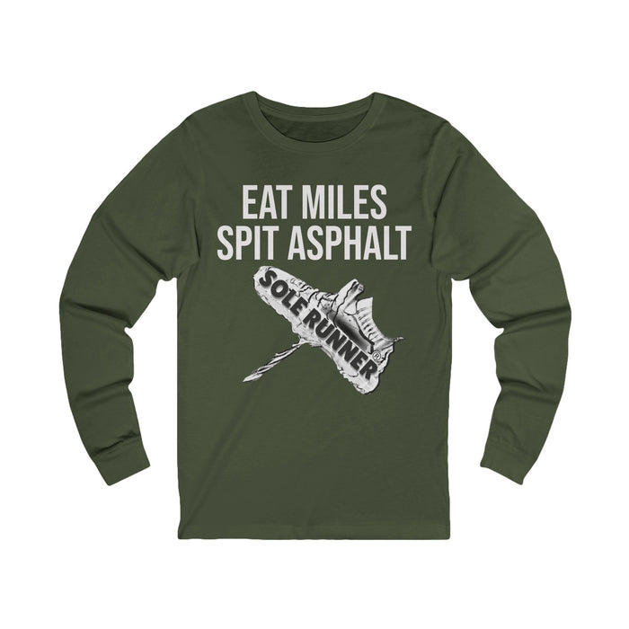 Eat Miles. Spit Ass-Phalt: Unisex Jersey Long Sleeve Tee