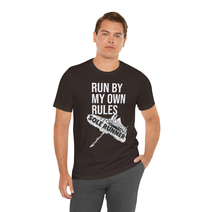 Run By My Own Rules-Sole Runner®: Unisex Jersey Short Sleeve Tee