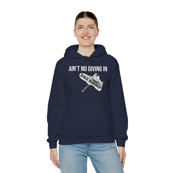 Ain't No Giving In: Unisex Heavy Blend™ Hooded Sweatshirt