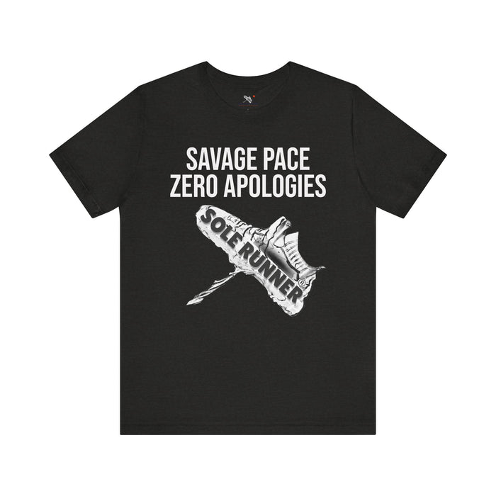 Savage Pace Zero Apologies: Unisex Jersey Short Sleeve Tee
