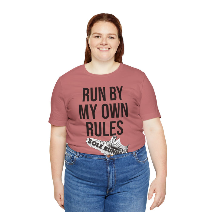 Run By My Own Rules-Sole Runner®: Unisex Jersey Short Sleeve Tee