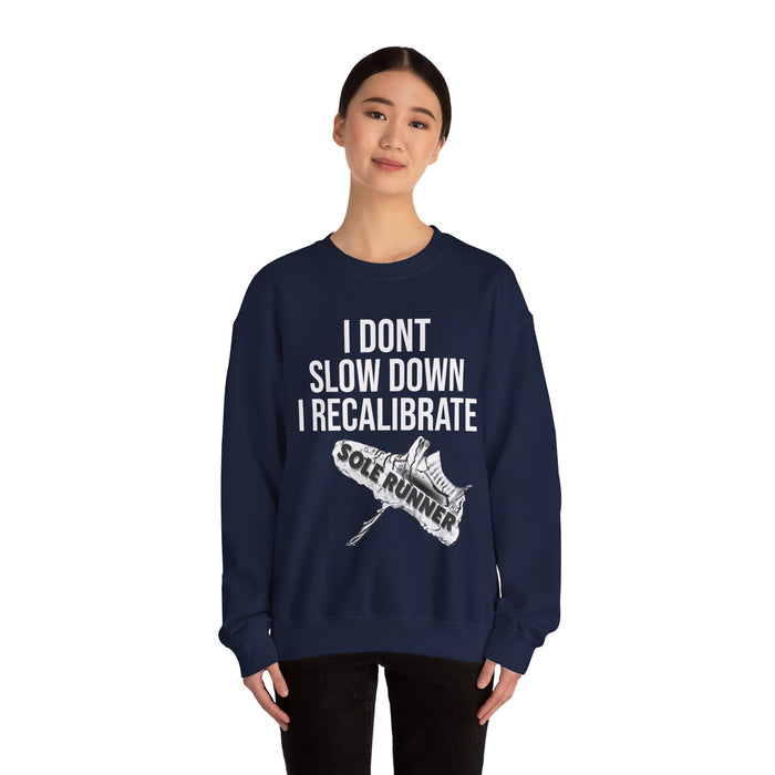 I Don't Slow Down. I Recalibrate: Unisex Heavy Blend™ Crewneck Sweatshirt