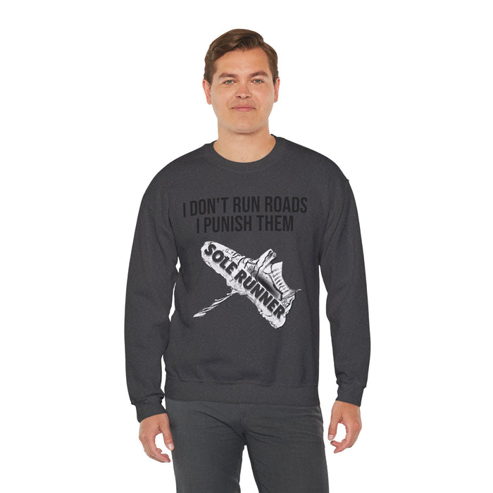 I Don't Run Roads. I Punish Them: Unisex Heavy Blend™ Crewneck Sweatshirt
