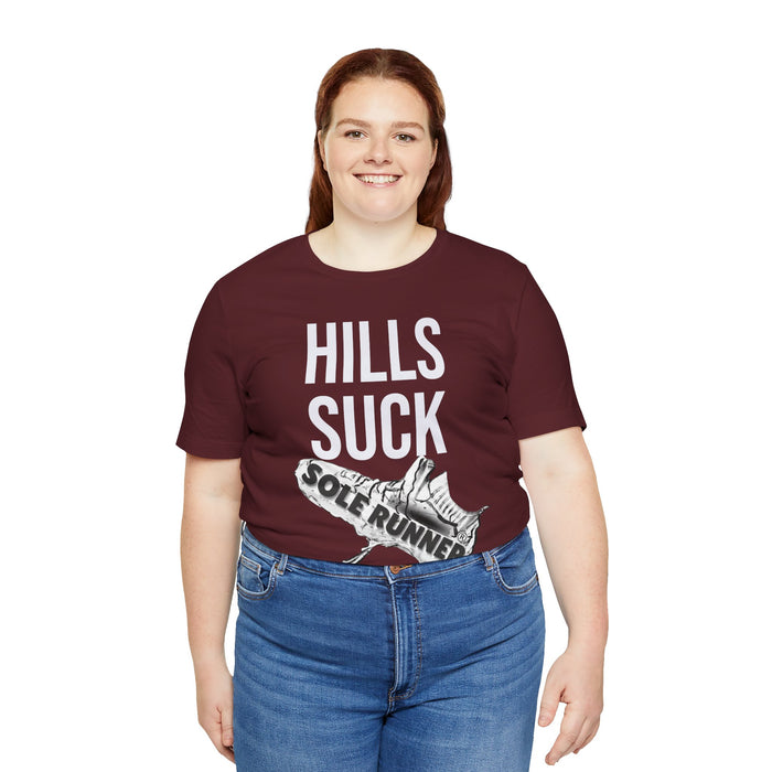 Hills Suck: Unisex Jersey Short Sleeve Tee