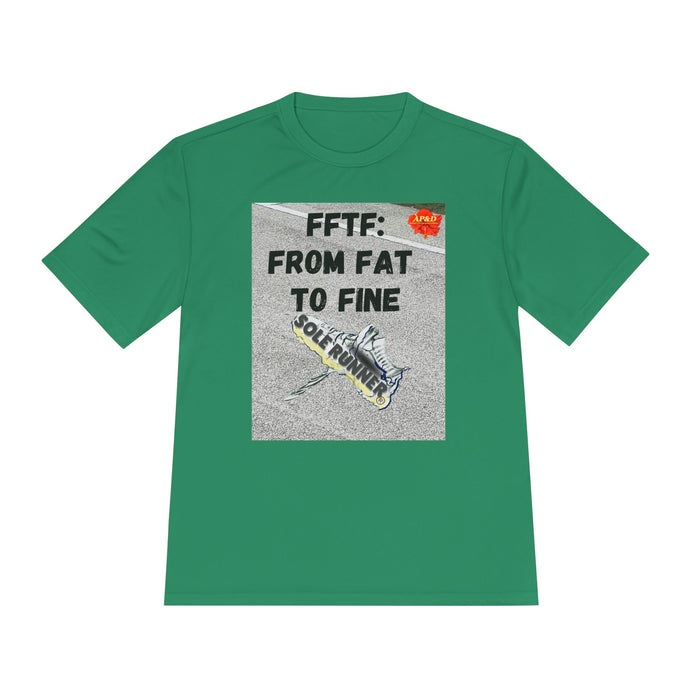 FFTF: From Fat To Fine- Whimsical Moisture Wicking Unisex T-Shirt For Runners