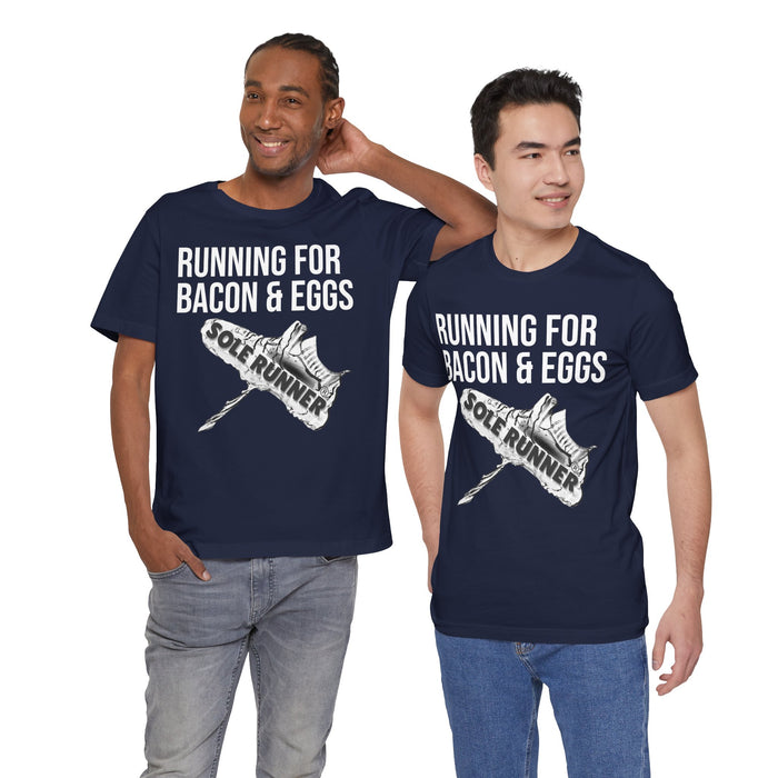 Running For Bacon & Eggs: Unisex Jersey Short Sleeve Tee