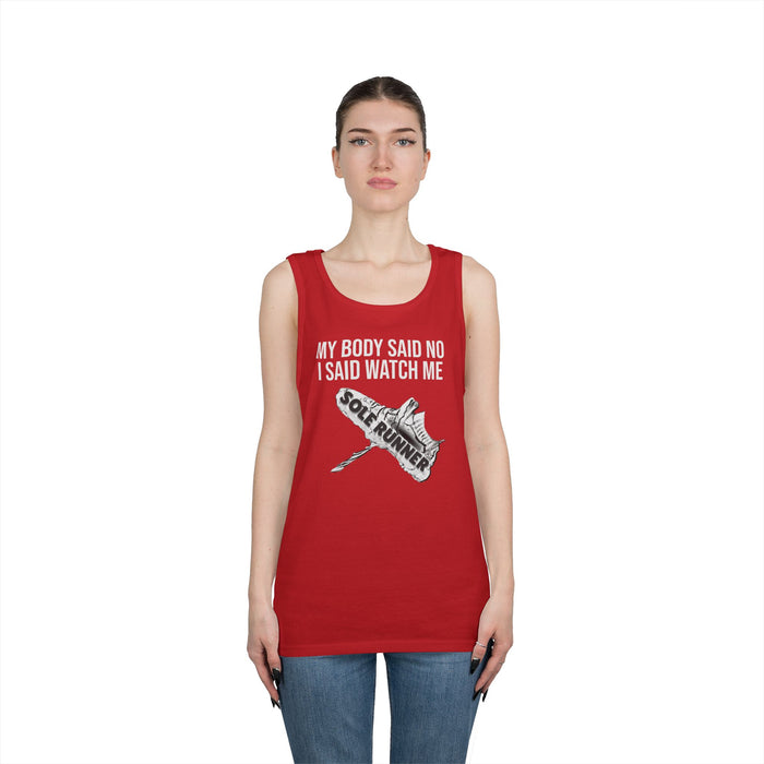 My Body Said No. I Said Watch Me: Unisex Heavy Cotton Tank Top