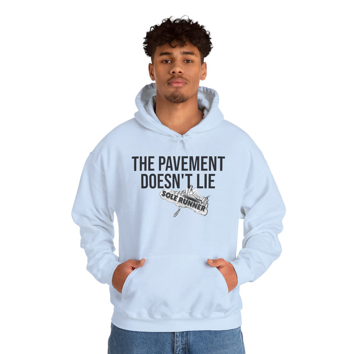 The Pavement Doesn't Lie: Unisex Heavy Blend™ Hooded Sweatshirt
