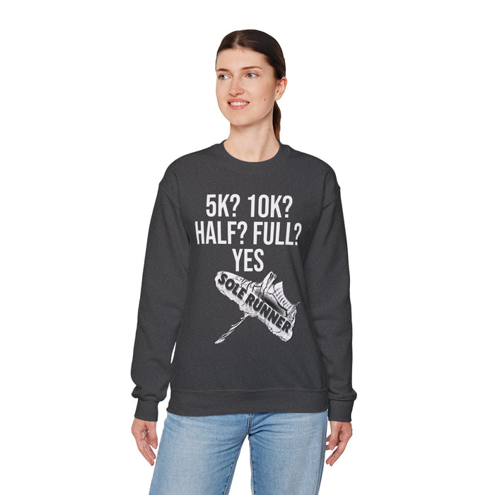 5k? 10k? Half? Full? Yes: Unisex Heavy Blend™ Crewneck Sweatshirt