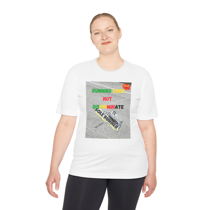 Running Does Not Discriminate - Whimsical Moisture Wicking Unisex T-Shirt for Runners
