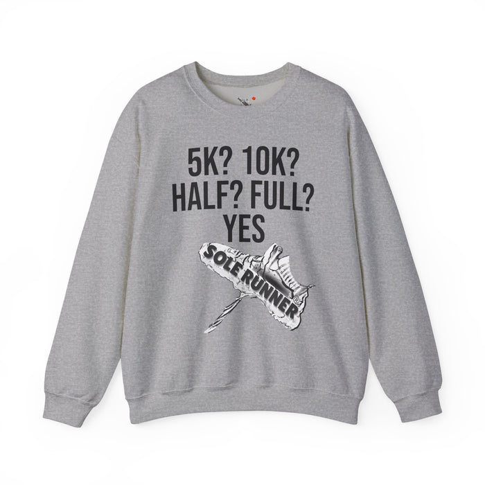 5k? 10k? Half? Full? Yes: Unisex Heavy Blend™ Crewneck Sweatshirt