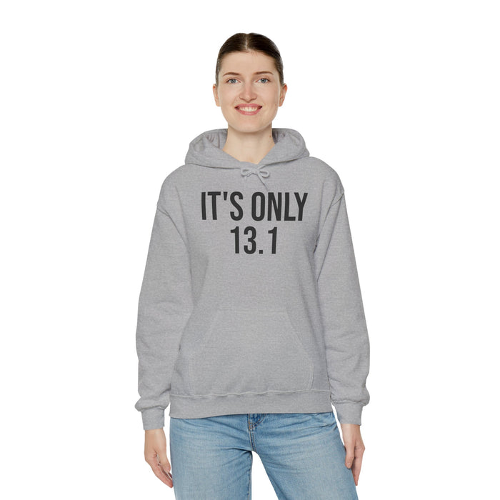 It's Only 13.1: Unisex Heavy Blend™ Hooded Sweatshirt