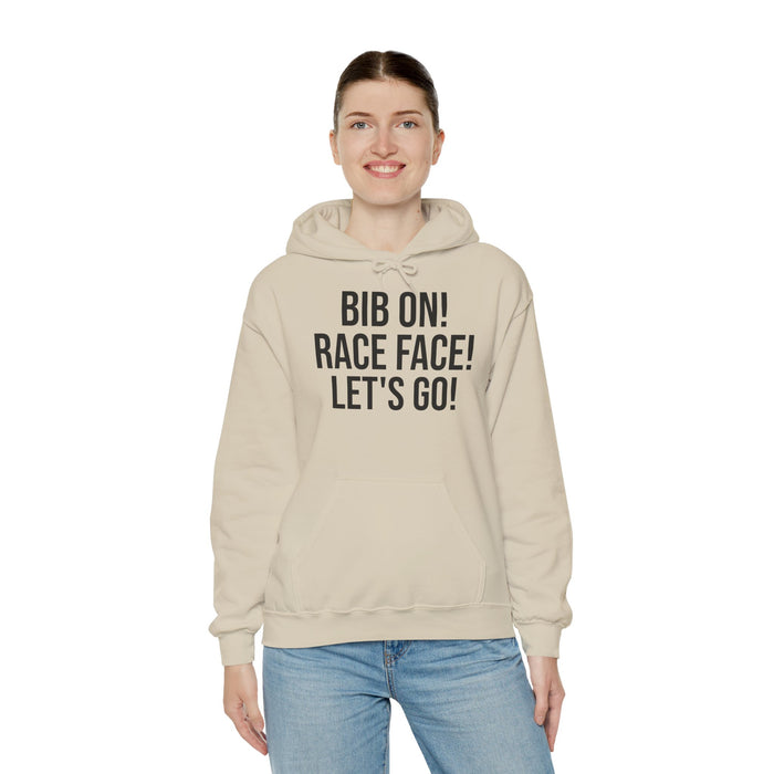 Bib On! Race Face! Let's Go!: Unisex Heavy Blend™ Hooded Sweatshirt
