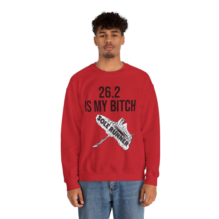 26.2 Is My Bitch: Unisex Heavy Blend™ Crewneck Sweatshirt