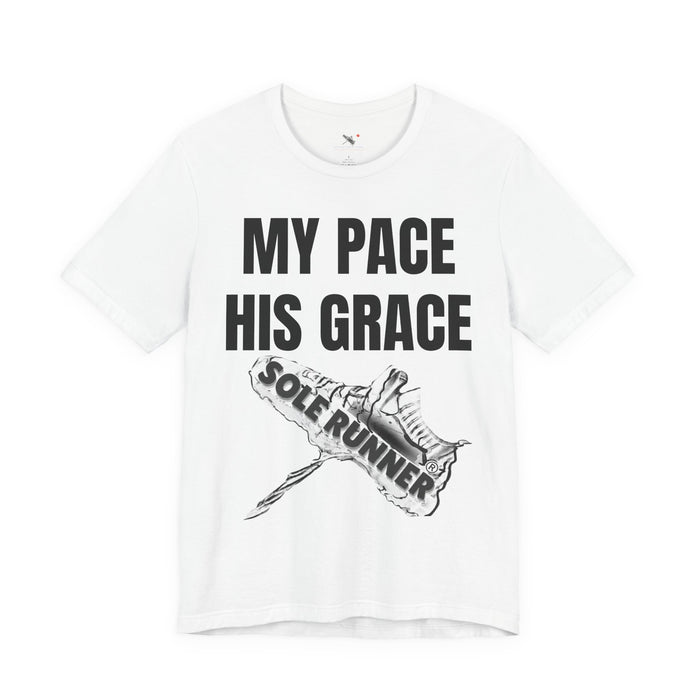 MY PACE. HIS GRACE: Unisex Jersey Short Sleeve Tee