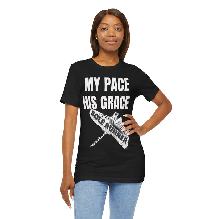 MY PACE. HIS GRACE: Unisex Jersey Short Sleeve Tee