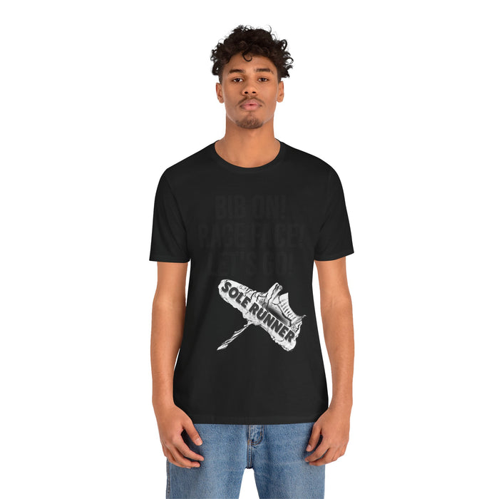 Bib On! Race Face! Let's Go!: Unisex Jersey Short Sleeve Tee