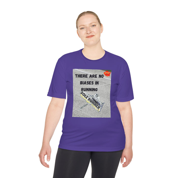 There Are No Biases In Running. Whimsical Moisture Wicking Unisex T-Shirt For Runners