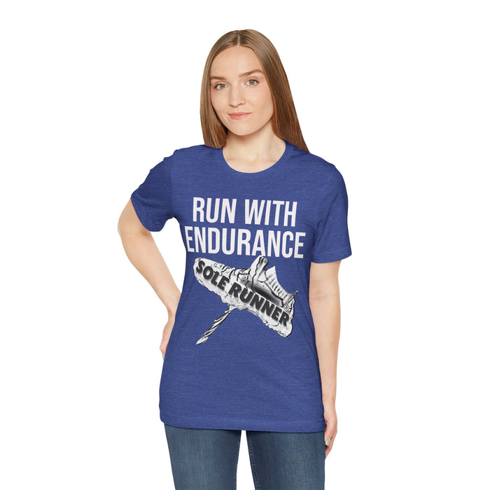 Run With Endurance: Unisex Jersey Short Sleeve Tee