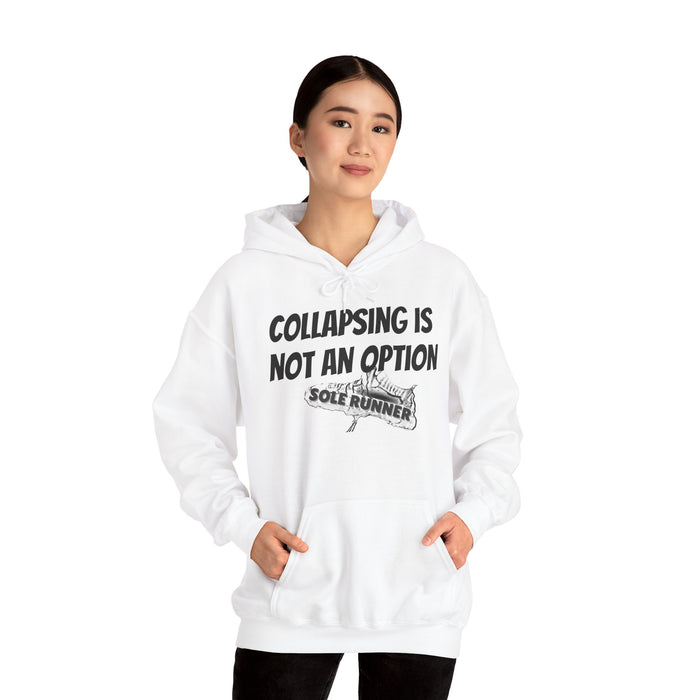 Collapsing Is Not An Option: Unisex Heavy Blend™ Hooded Sweatshirt