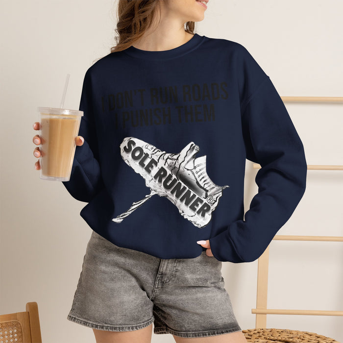 I Don't Run Roads. I Punish Them: Unisex Heavy Blend™ Crewneck Sweatshirt