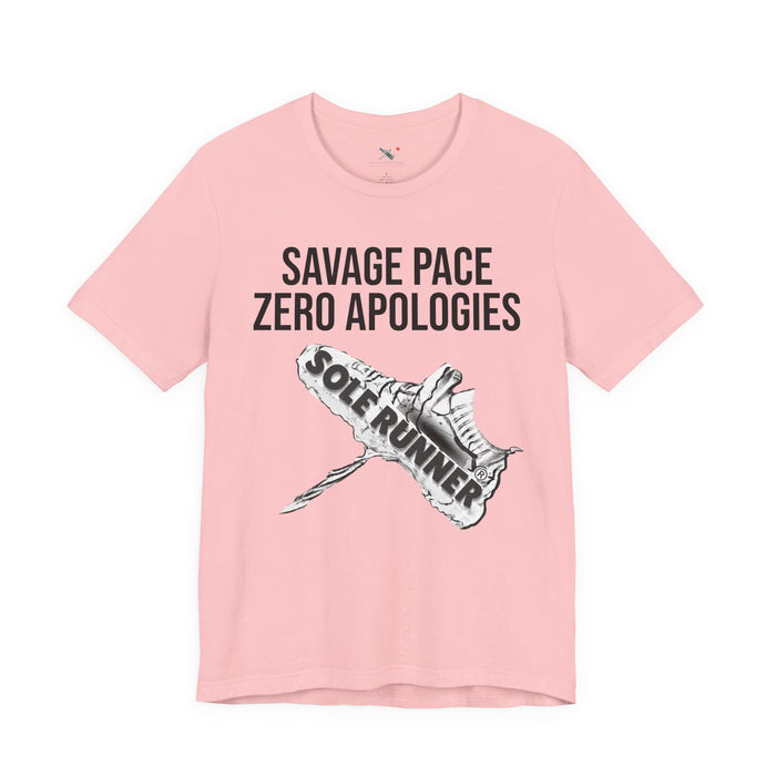 Savage Pace Zero Apologies: Unisex Jersey Short Sleeve Tee