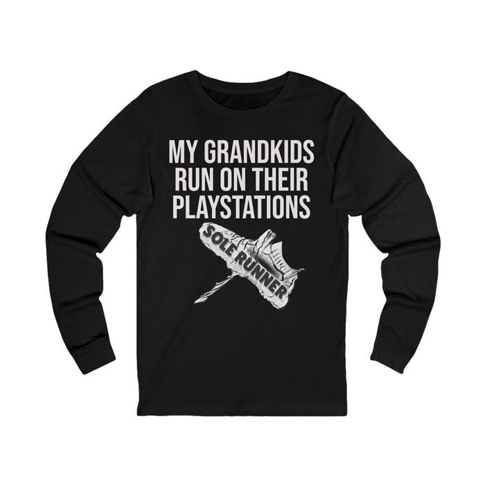 My Grandkids Run On Their PlayStations: Unisex Jersey Long Sleeve Tee