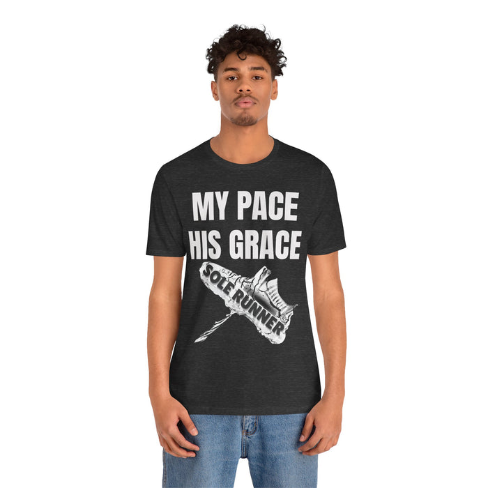 MY PACE. HIS GRACE: Unisex Jersey Short Sleeve Tee