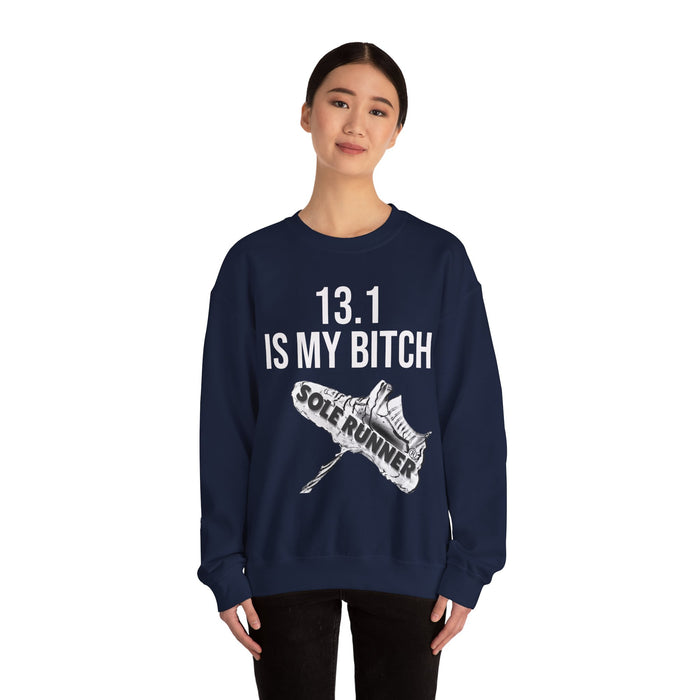 13.1 Is My Bitch: Unisex Heavy Blend™ Crewneck Sweatshirt
