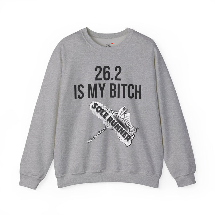 26.2 Is My Bitch: Unisex Heavy Blend™ Crewneck Sweatshirt